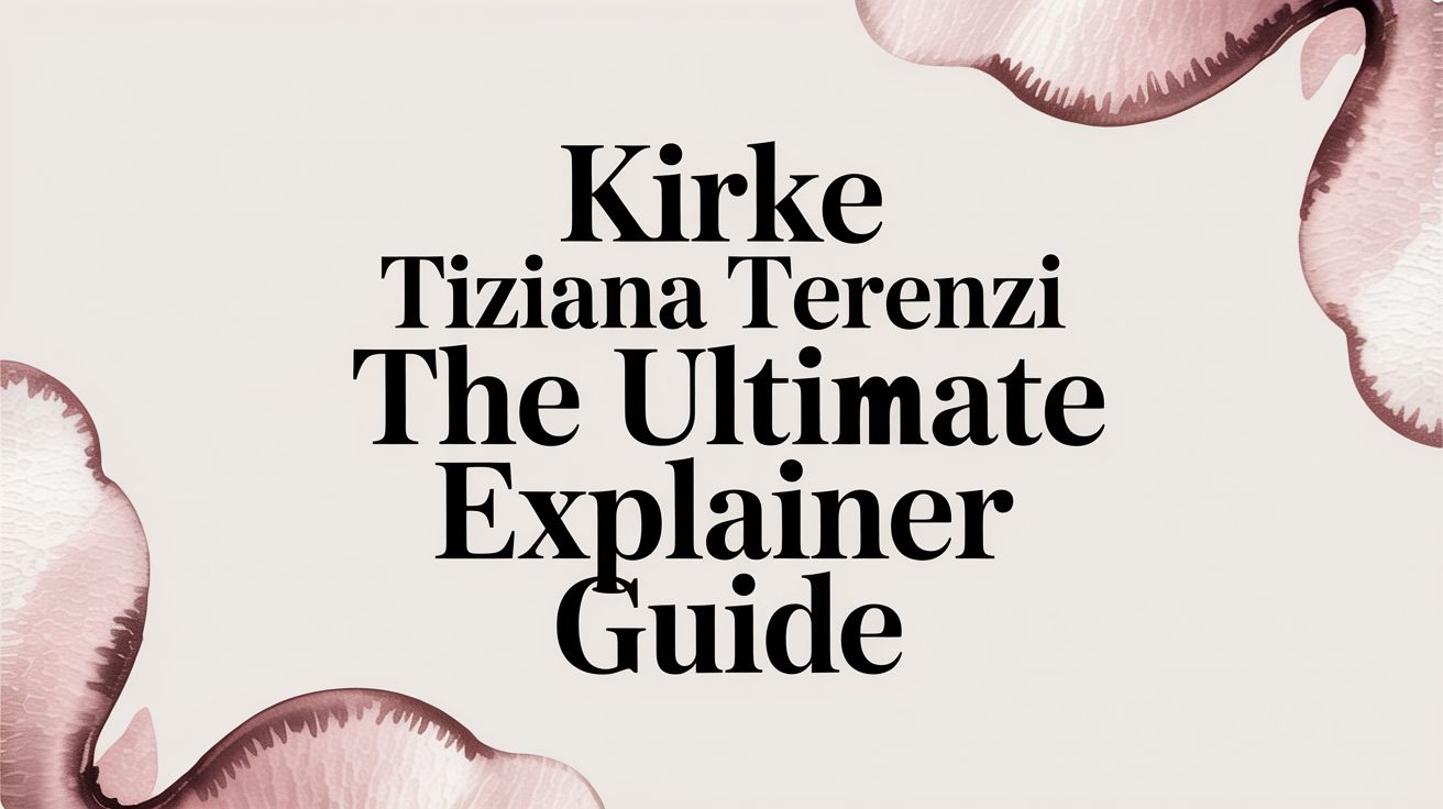 Kirke Tiziana Terenzi The Ultimate Explainer Guide - Decant Sample